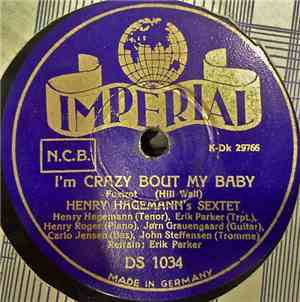 Henry Hagemann's Sextet - I'm Crazy Bout My Baby / I Only Have Eyes For You