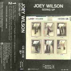 Joey Wilson - Going Up