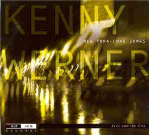 Kenny Werner - New York - Love Songs