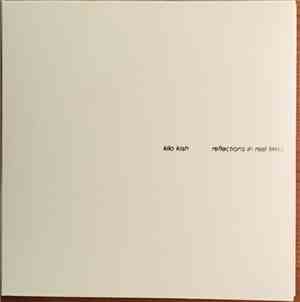 Kilo Kish - Reflections In Real Time