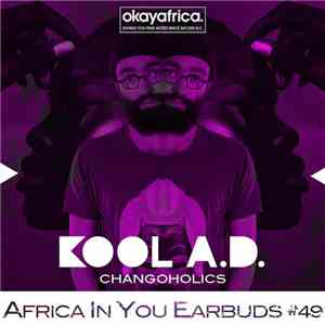 Kool A.D. - Changoholics