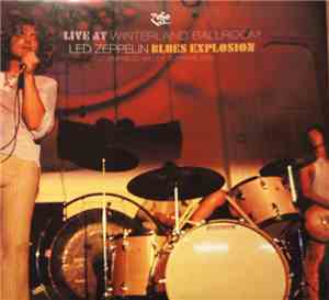Led Zeppelin - Live At Winterland Ballroom / Blues Explosion