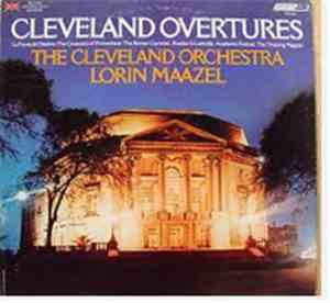 Lorin Maazel, The Cleveland Orchestra - Cleveland Overtures