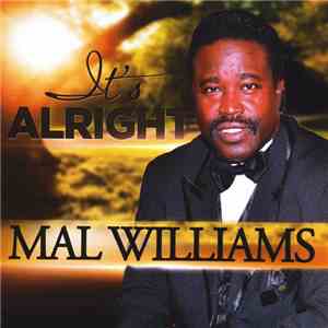 Mal Williams  - It's Alright