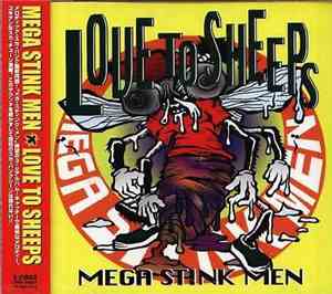 Mega Stink Men - Love To Sheeps