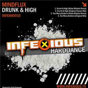 Mindflux  - Drunk & High