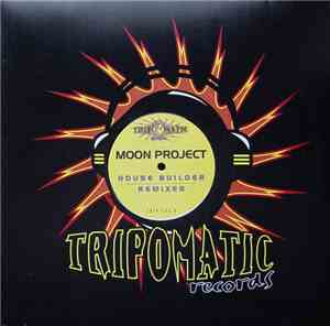 Moon Project - House Builder (Remixes)