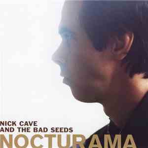 Nick Cave And The Bad Seeds - Nocturama