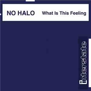 No Halo - What Is This Feeling