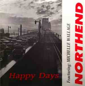 Northend Featuring Michelle Wallace - Happy Days