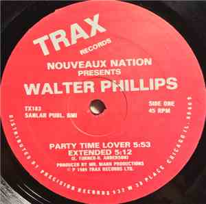 Nouveaux Nation Presents Walter Phillips - Party Time Lover