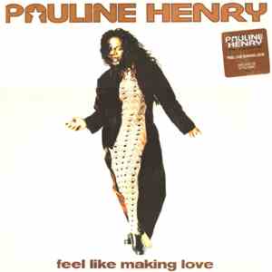 Pauline Henry - Feel Like Making Love
