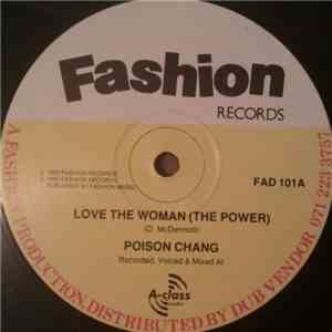 Poison Chang - Love The Woman (The Power) / Whe Ya Batty Deh