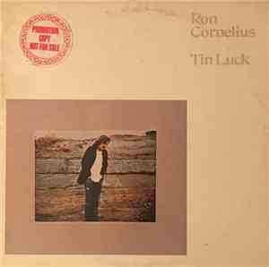 Ron Cornelius - Tin Luck