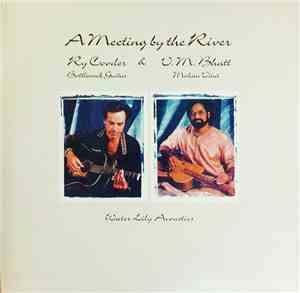 Ry Cooder & V.M. Bhatt - A Meeting By The River