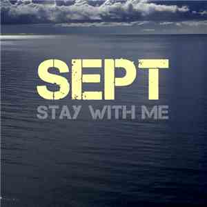 Sept  - Stay With Me