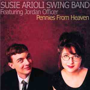 Susie Arioli Swing Band Featuring Jordan Officer - Pennies From Heaven