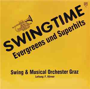 Swing & Musical Orchester Graz ; Leitung: F. Körner - Swingtime - Evergreen ...