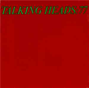Talking Heads - Talking Heads: 77