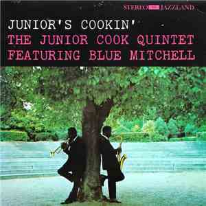 The Junior Cook Quintet Featuring Blue Mitchell - Junior's Cookin'