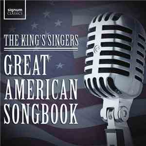 The King's Singers - Great American songbook