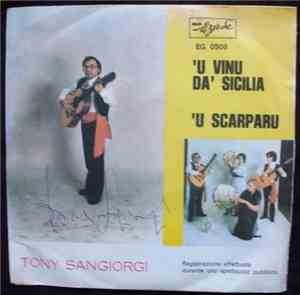 Tony Sangiorgi - 'U Vinu Da' Sicilia / 'U Scarparu