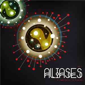 Various - Aliases Vol.1 - 1 Particle, 2 Places