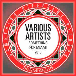 Various - Something For Miami 2016