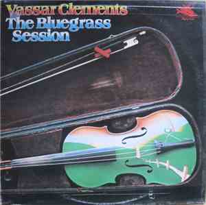 Vassar Clements - The Bluegrass Session