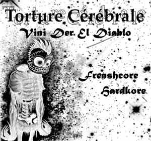 Vini Der El Diablo - Torture Cérébrale