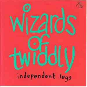 Wizards Of Twiddly - Independent Legs