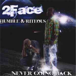 2face  - Never Going Back