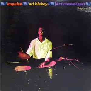 Art Blakey And The Jazz Messengers - !!!!! Impulse! Art Blakey! Jazz Messen ...