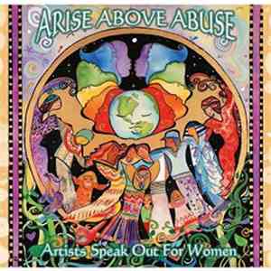 Artists Speak Out for Women - Arise Above Abuse