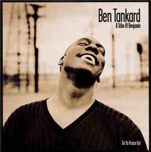 Ben Tankard & The Tribe Of Benjamin - Git Yo Praize On!