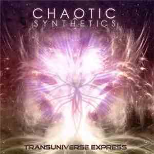 Chaotic Synthetics - Transuniverse Express