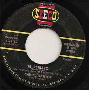 Daniel Santos - El Retrato / Se Fue