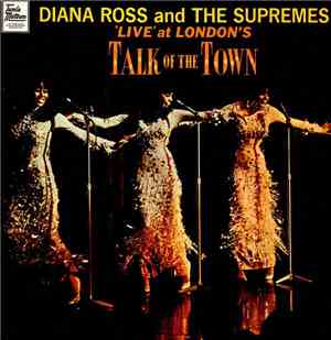 Diana Ross And The Supremes - 'Live' At London's Talk Of The Town