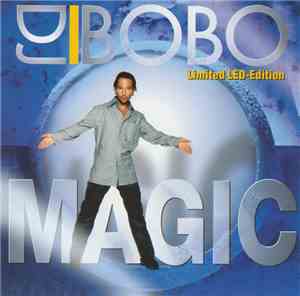 DJ BoBo - Magic (Limited LED-Edition)