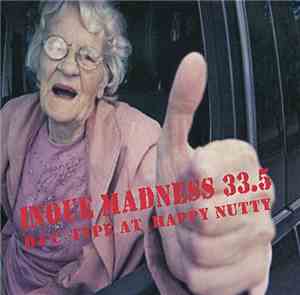 DJ C-Type - Inoue Madness 33.5 - DJ C-Type At Happy Nutty