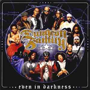 Dungeon Family - Even In Darkness