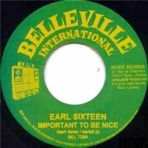 Earl Sixteen / Yorou - Important To Be Nice / Mama Africa