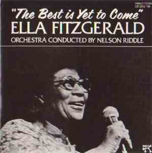 Ella Fitzgerald - The Best Is Yet To Come