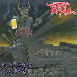 Fastkill - Bestial Thrashing Bulldozer