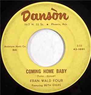 Fran Wald Four - Coming Home Baby / You Can't Get There From Here