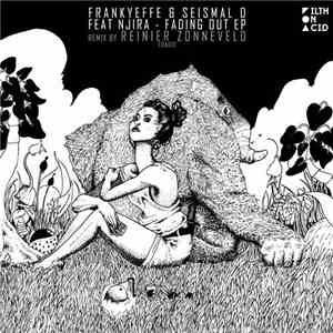 Frankyeffe & Seismal D - Fading Out