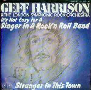 Geff Harrison & The London Symphonic Rock Orchestra - It's Not Easy For A S ...