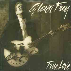 Glenn Frey - True Love