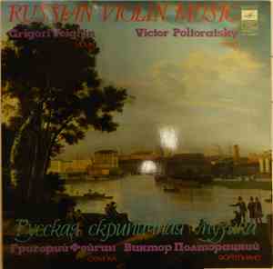 Grigori Feigin, Victor Poltoratsky - Russian Violin Music