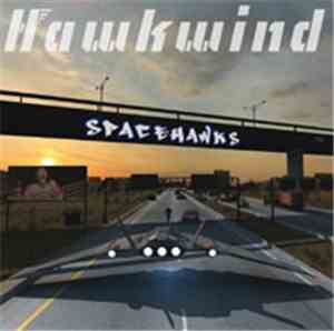 Hawkwind - Spacehawks